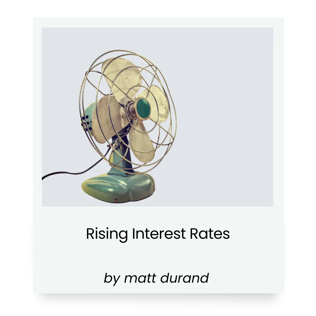 Rising Interest Rates