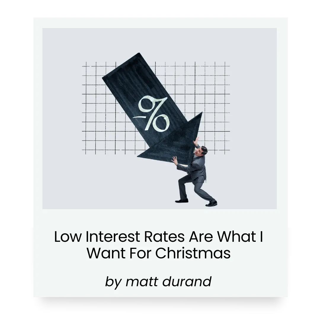 Low Interest Rates