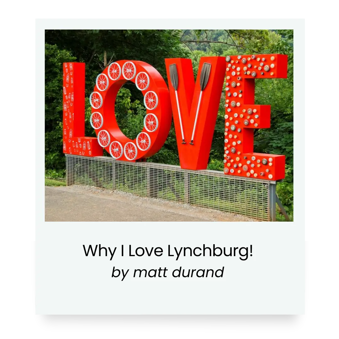 Why I Love Lynchburg Blog Post